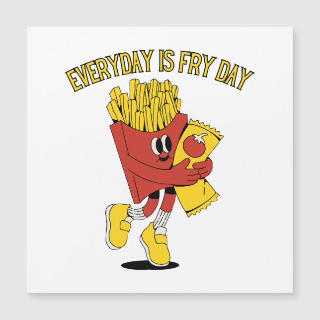 Everyday Is Fry Day (Front)