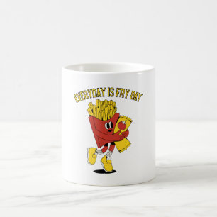 Everyday Is Fry Day Coffee Mug