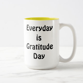 Everyday is Gratitude Day Tea Chocolate Two-Tone Coffee Mug