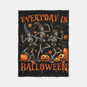 Everyday Is Halloween Funny Skeleton Dancing Fleece Blanket