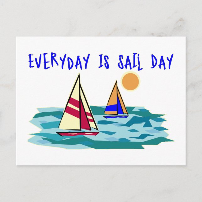 Everyday Is Sail Day Postcard (Front)