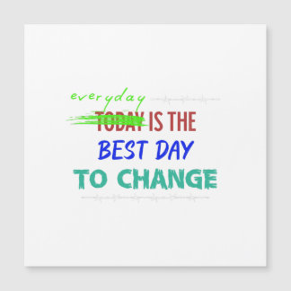 Everyday Is The Best Day Magnetic Card