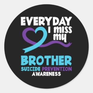 Everyday Miss Brother Prevention Awareness Classic Round Sticker
