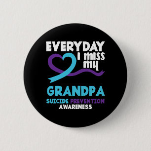 Everyday Miss Grandpa Prevention Awareness 6 Cm Round Badge