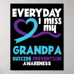 Everyday Miss Grandpa Prevention Awareness Poster