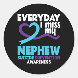 Everyday Miss Nephew Prevention Awareness Classic Round Sticker