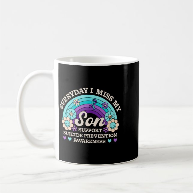 Everyday Miss Son Support Prevention Awareness Coffee Mug (Left)