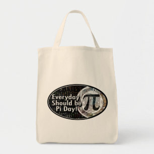 Everyday Should Be Pi Day Tote Bag