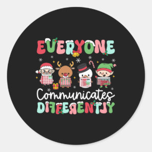 Everyone Communicate Differently Classic Round Sticker