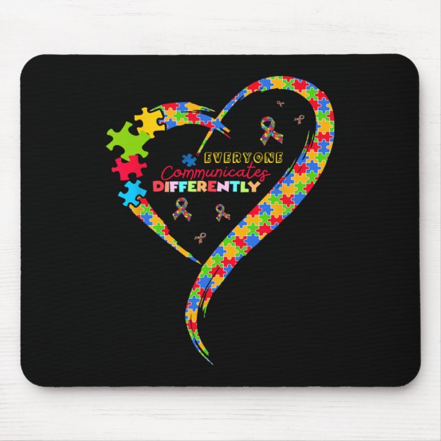 Everyone Communicate Differently Heart Autism Awar Mouse Pad (Front)