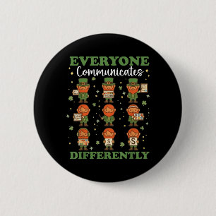 Everyone Communicate Differently Speech Therapy St 6 Cm Round Badge