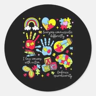 Everyone Communicates Differently Autism Awareness Classic Round Sticker
