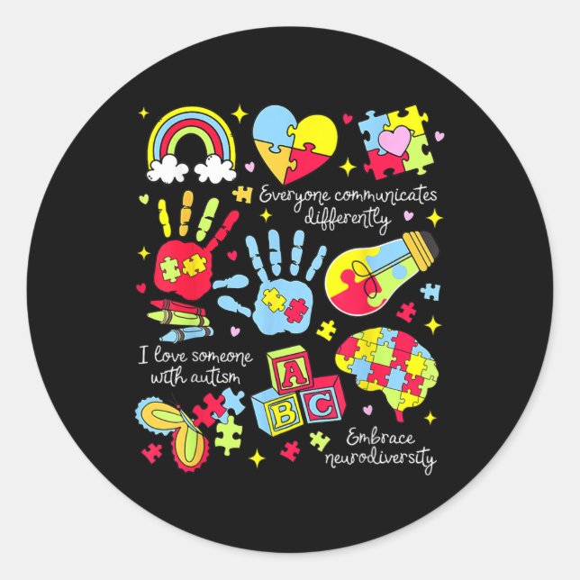 Everyone Communicates Differently Autism Awareness Classic Round Sticker (Front)