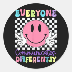 Everyone Communicates Differently Autism Awareness Classic Round Sticker