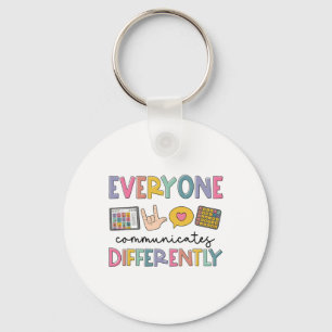 Everyone Communicates Differently Autism Awareness Key Ring