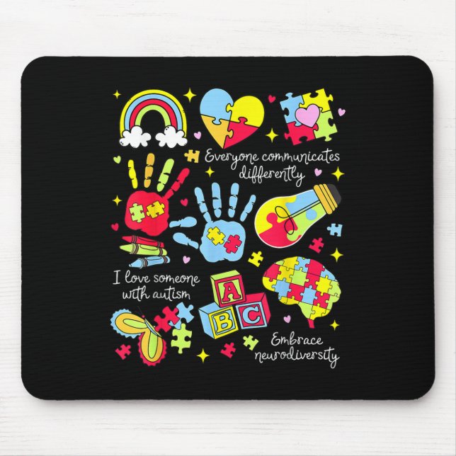 Everyone Communicates Differently Autism Awareness Mouse Pad (Front)