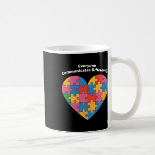 Everyone Communicates Differently Autism Inclusion Coffee Mug