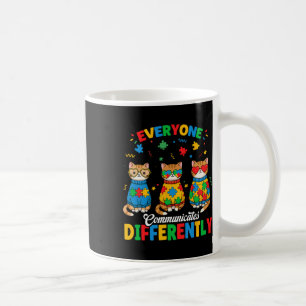 Everyone Communicates Differently Autism Month Awa Coffee Mug