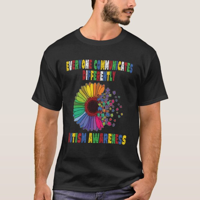 Everyone Communicates Differently Autism Special A T-Shirt (Front)