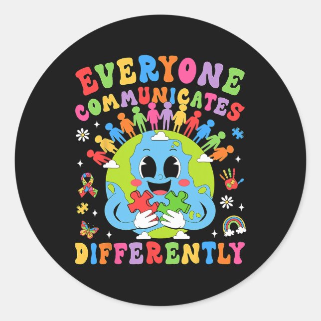 Everyone Communicates Differently Autism Speech Th Classic Round Sticker (Front)