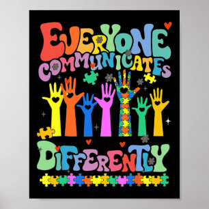Everyone Communicates Differently Autism Teacher  Poster