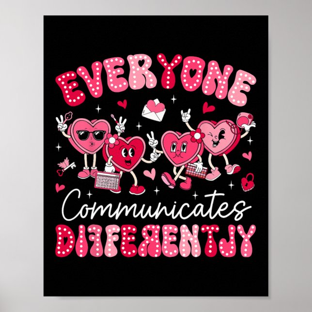 Everyone Communicates Differently Autism Valentine Poster (Front)
