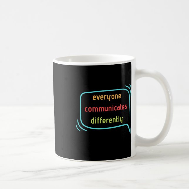 Everyone Communicates Differently Clic  Coffee Mug (Right)