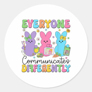 Everyone Communicates Differently Easter Speech Th Classic Round Sticker