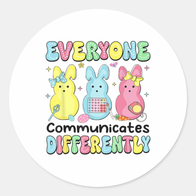 Everyone Communicates Differently Easter Speech Th Classic Round Sticker (Front)