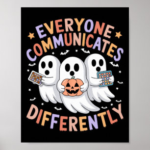 Everyone Communicates Differently Halloween Autism Poster