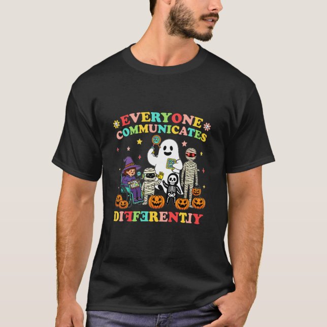 Everyone Communicates Differently Halloween SLP Sp T-Shirt (Front)