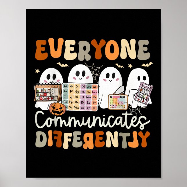 Everyone Communicates Differently Halloween Sped T Poster (Front)
