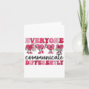 Everyone Communicates Differently Heart Autism Val Card