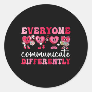 Everyone Communicates Differently Heart Autism Val Classic Round Sticker
