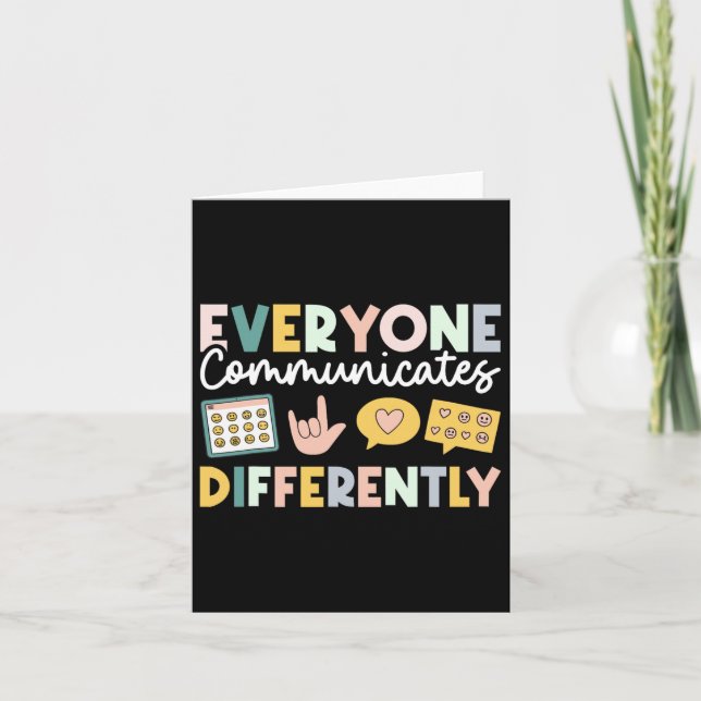 Everyone Communicates Differently Special Educatio Card (Front)