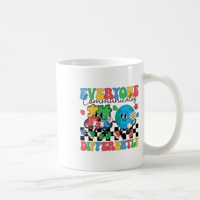 Everyone Communicates Differently Special Educatio Coffee Mug (Right)