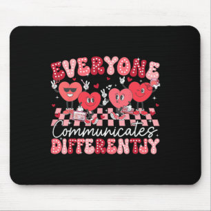 Everyone Communicates Differently Special Educatio Mouse Pad