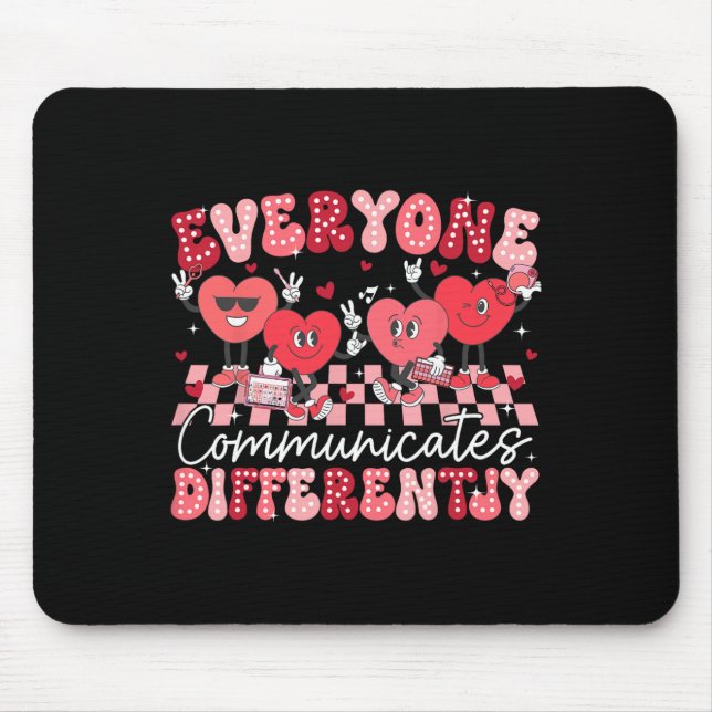 Everyone Communicates Differently Special Educatio Mouse Pad (Front)