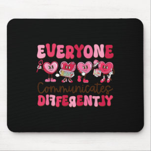 Everyone Communicates Differently Special Educatio Mouse Pad