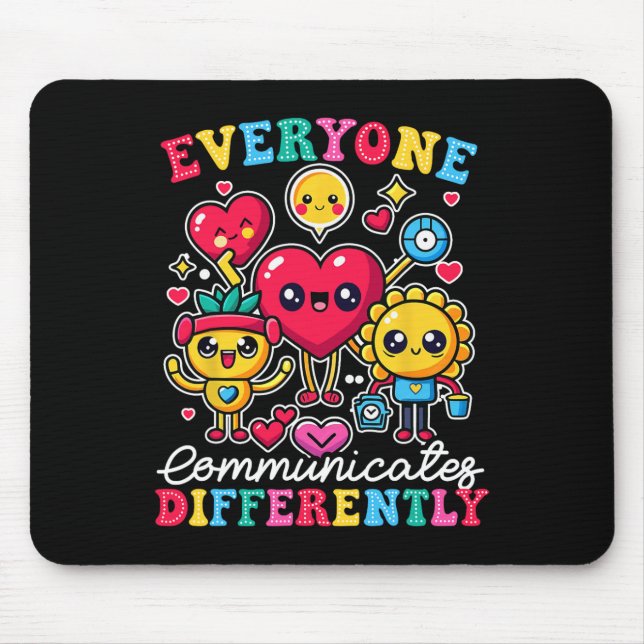 Everyone Communicates Differently Special Educatio Mouse Pad (Front)