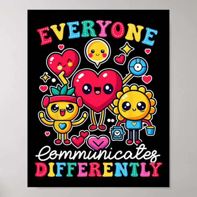 Everyone Communicates Differently Special Educatio Poster (Front)