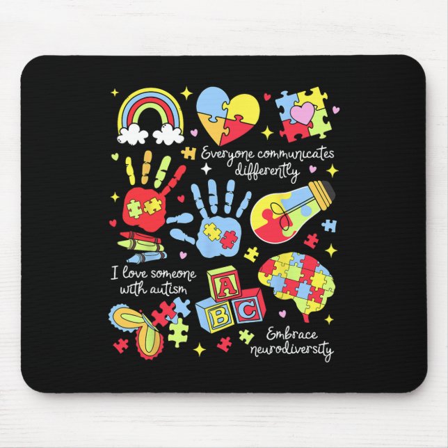 Everyone Communicates Differently Sped Autism Awar Mouse Pad (Front)