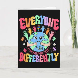 Everyone Communicates Differently Sped Teacher Aut Card