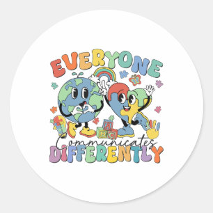Everyone Communicates Differently Speech Autism 1 Classic Round Sticker