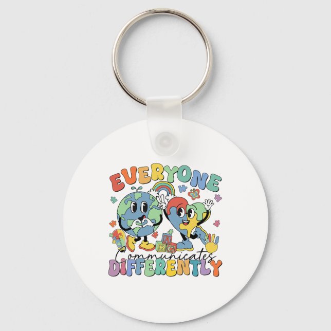 Everyone Communicates Differently Speech Autism 1  Key Ring (Front)