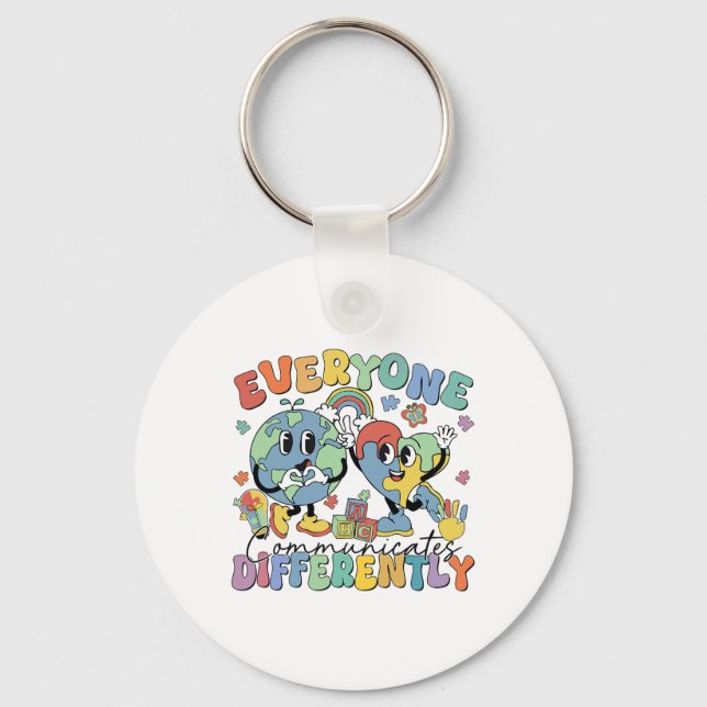 Everyone Communicates Differently Speech Autism  Key Ring (Front)