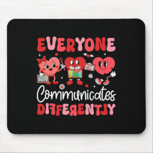 Everyone Communicates Differently Speech Therapy V Mouse Pad