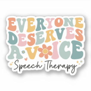 Everyone Deserves A Voice Speech Therapy Groovy