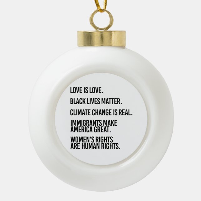 Everyone deserves human rights ceramic ball christmas ornament (Front)
