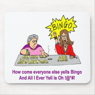 Everyone Else Yells Bingo Mouse Pad